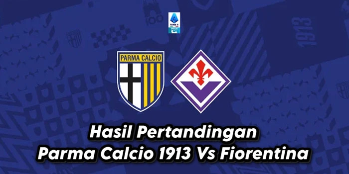 Liga-Italia-Fiorentina-Curi-Satu-Poin-di-Kandang-Parma-Calcio-1913